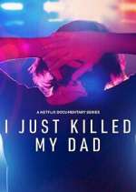 Watch I Just Killed My Dad Fmovies