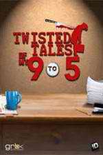 Watch Twisted Tales of My 9 to 5 Fmovies