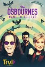Watch The Osbournes Want to Believe Fmovies