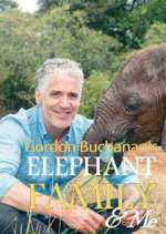 Watch Gordon Buchanan: Elephant Family & Me Fmovies