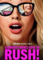 Watch A Sorority Mom\'s Guide to Rush! Fmovies