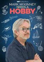 Watch Mark McKinney Needs a Hobby Fmovies