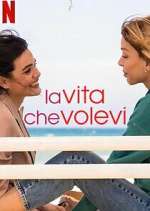 Watch La vita che volevi Fmovies
