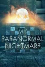 Watch My Paranormal Nightmare Fmovies