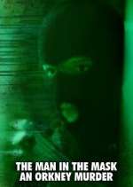 Watch The Man in the Mask: An Orkney Murder Fmovies