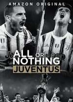 Watch All or Nothing: Juventus Fmovies