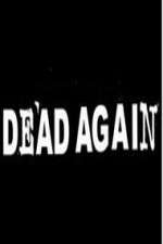 Watch Dead Again Fmovies