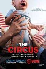 Watch The Circus: Inside the Greatest Political Show on Earth Fmovies