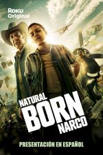 Watch Natural Born Narco Fmovies