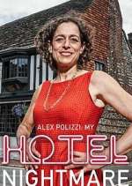 Watch Alex Polizzi: My Hotel Nightmare Fmovies