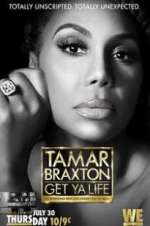 Watch Tamar Braxton: Get Ya Life! Fmovies
