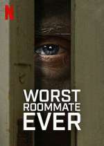 Watch Worst Roommate Ever Fmovies