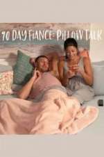 Watch 90 Day FiancÃ©: Pillow Talk Fmovies
