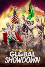 Watch Naked and Afraid: Global Showdown Fmovies