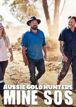 Watch Aussie Gold Hunters: Mine SOS Fmovies