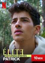 Watch Ã‰lite Historias Breves: Patrick Fmovies