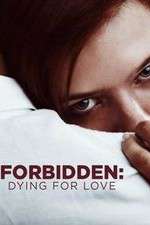Watch Forbidden: Dying for Love Fmovies