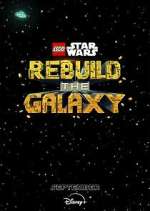 Watch LEGO Star Wars: Rebuild the Galaxy Fmovies
