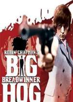 Watch Big Breadwinner Hog Fmovies