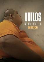 Watch Kilos Mortales MÃ©xico Fmovies
