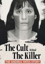 Watch The Cult Behind the Killer: The Andrea Yates Story Fmovies