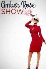 Watch Amber Rose Show Fmovies