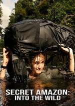Watch Secret Amazon: Into the Wild Fmovies