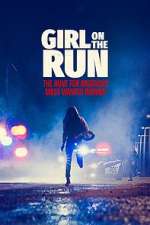 Watch Girl on the Run: The Hunt For America\'s Most Wanted Woman Fmovies
