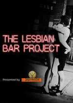 Watch The Lesbian Bar Project Fmovies