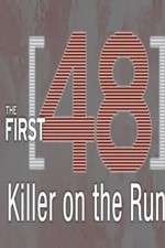 Watch The First 48: Killer on the Run Fmovies