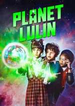 Watch Planet Lulin Fmovies