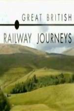 Watch Great British Railway Journeys Fmovies
