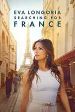 Watch Eva Longoria: Searching for France Fmovies