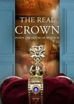 Watch The Real Crown: Inside the House of Windsor Fmovies
