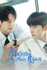 Watch Always Meet Again Fmovies