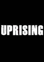 Watch Uprising Fmovies