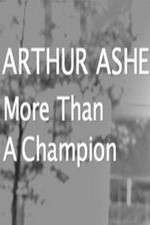 Watch Arthur Ashe: More Than A champion Fmovies