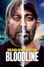 Watch Deadliest Catch: Bloodline Fmovies