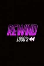 Watch Rewind 1990s Fmovies