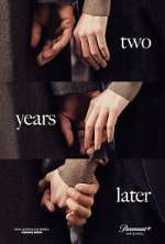 Watch Two Years Later Season 1 Episode 1 Fmovies