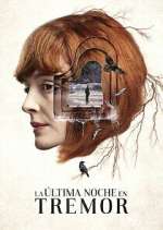 Watch La Ãºltima noche en Tremor Fmovies