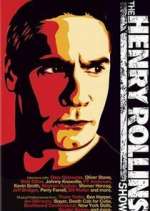 Watch The Henry Rollins Show Fmovies