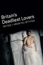 Watch Britain\'s Deadliest Lovers Fmovies