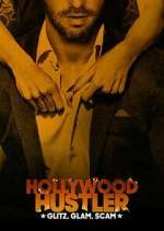 Watch Hollywood Hustler: Glitz, Glam, Scam Fmovies