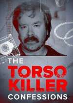 Watch The Torso Killer Confessions Fmovies