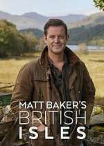 Watch Matt Baker\'s British Isles Fmovies