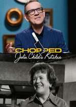 Watch Chopped: Julia Child's Kitchen Fmovies
