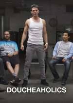 Watch Doucheaholics Fmovies