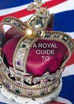 Watch A Royal Guide to... Fmovies