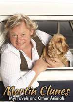 Watch Martin Clunes: My Travels and Other Animals Fmovies